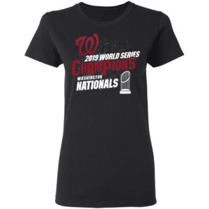 Washington Nationals 2019 World Series Champions Shirt