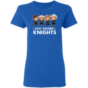 The Golden Girls Stay Golden Vegas Golden Knights Shirt