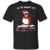 Penguin On The Naughty List And I Regret Nothing Shirt