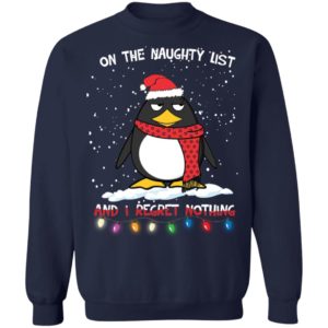 Penguin On The Naughty List And I Regret Nothing Shirt