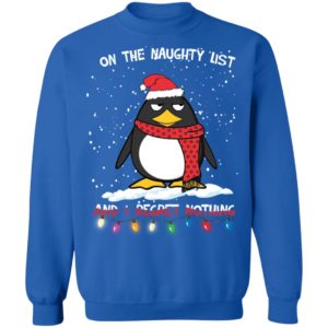 Penguin On The Naughty List And I Regret Nothing Shirt