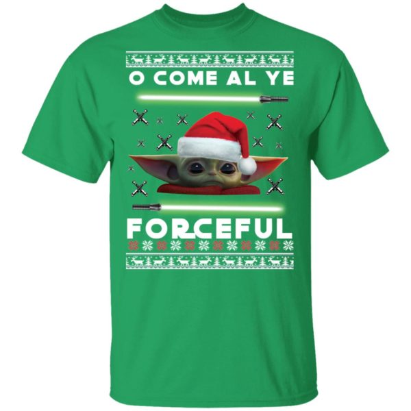 O Come All Ye Forceful Baby Yoda The Mandalorian Ugly Christmas Sweater Shirt