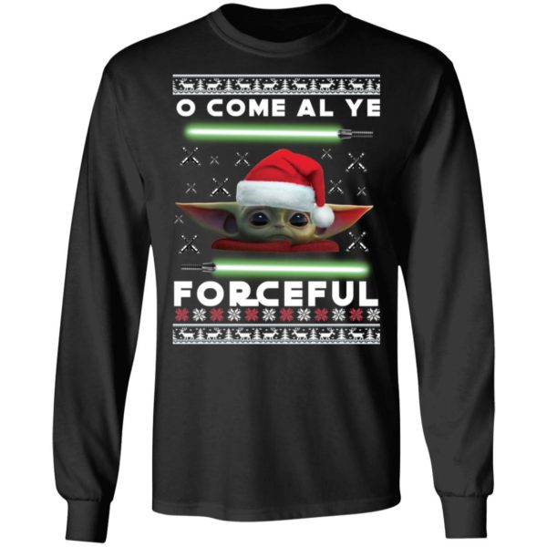 O Come All Ye Forceful Baby Yoda The Mandalorian Ugly Christmas Sweater Shirt