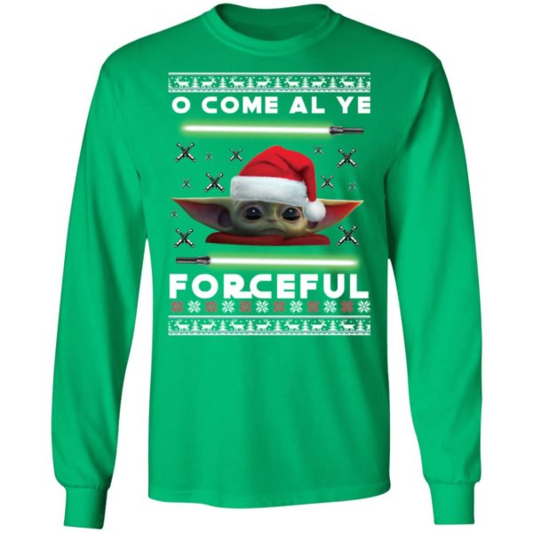 O Come All Ye Forceful Baby Yoda The Mandalorian Ugly Christmas Sweater Shirt