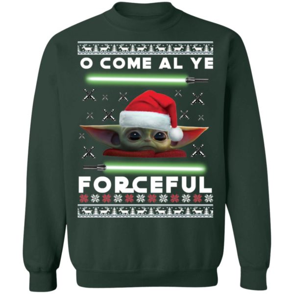 O Come All Ye Forceful Baby Yoda The Mandalorian Ugly Christmas Sweater Shirt