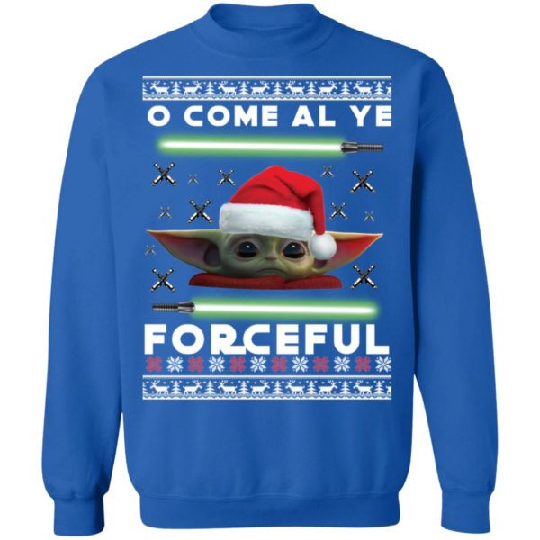 O Come All Ye Forceful Baby Yoda The Mandalorian Ugly Christmas Sweater Shirt