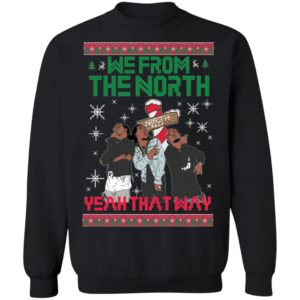 We From The North Yeah That Way Dat Way Migos Ugly Christmas Shirt image We From The North Yeah That Way Dat Way Migos Ugly Christmas Shirt