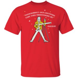 Freddie Mercury Thunderbolt And Lightning Very Very Frightening Galileo Shirt