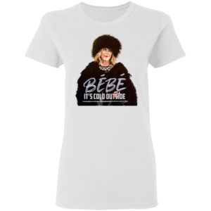 Bébé It's Cold Outside Shirt