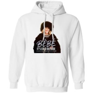 Bébé It's Cold Outside Shirt