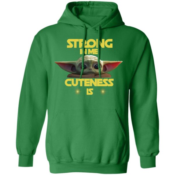 Baby Yoda Strong In Me Cuteness Is Shirt