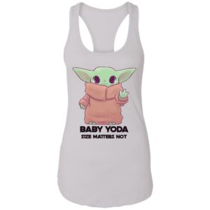 Baby Yoda Size Matters Not Shirt