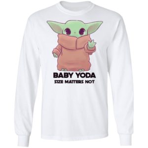 Baby Yoda Size Matters Not Shirt