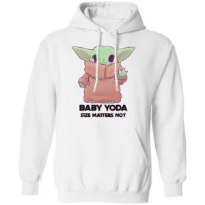 Baby Yoda Size Matters Not Shirt