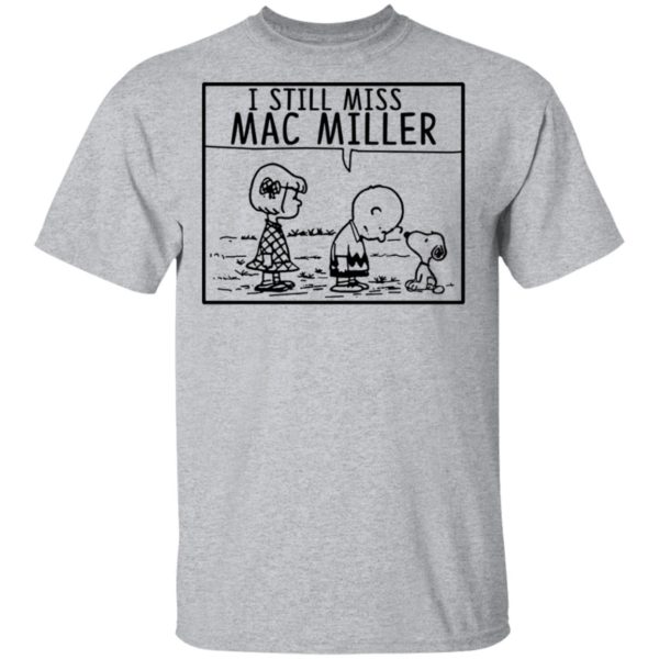 Peanuts I Still Miss Mac Miller Shirt