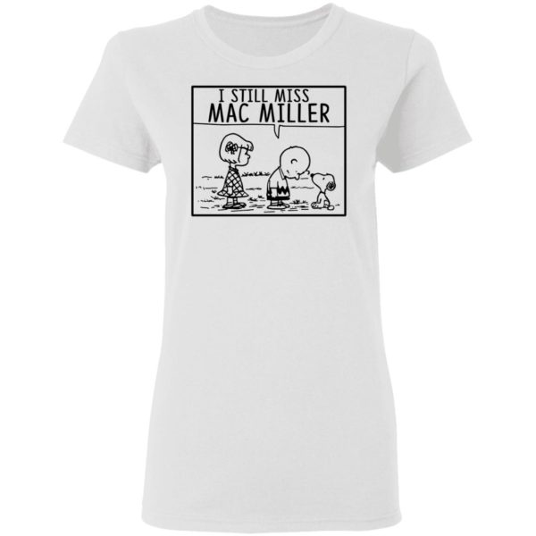 Peanuts I Still Miss Mac Miller Shirt