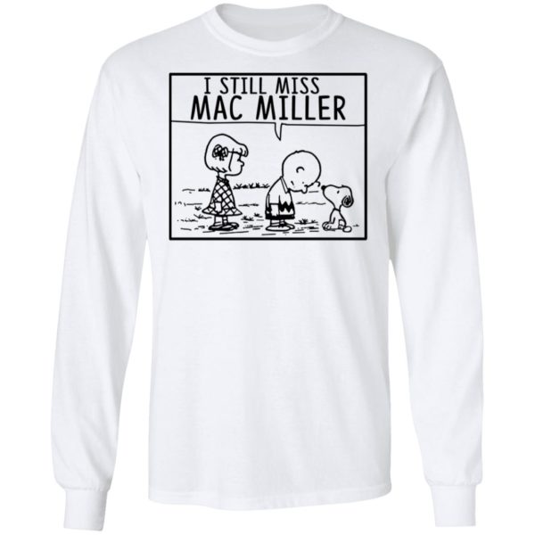 Peanuts I Still Miss Mac Miller Shirt