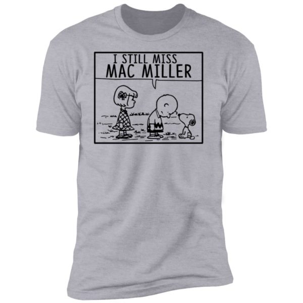 Peanuts I Still Miss Mac Miller Shirt