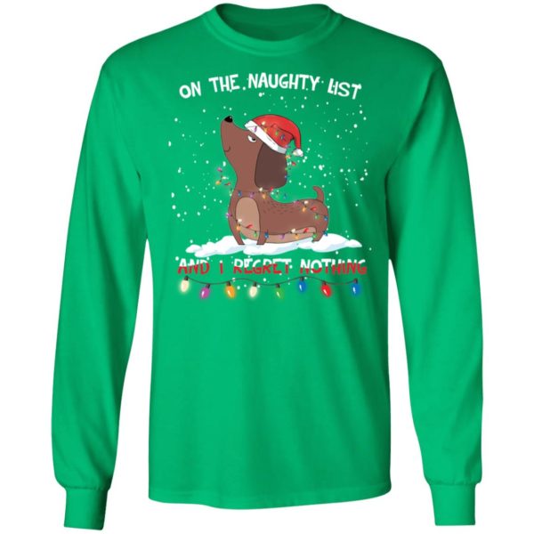 On The Naughty List I Regret Nothing Dachshund Funny Christmas Shirt