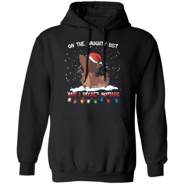 On The Naughty List I Regret Nothing Dachshund Funny Christmas Shirt