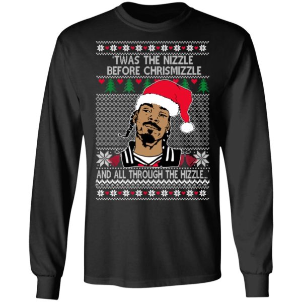 Snoop Dogg Twas The Nizzle Before Chrismizzle And All Through The Hizzle Sweatshirt