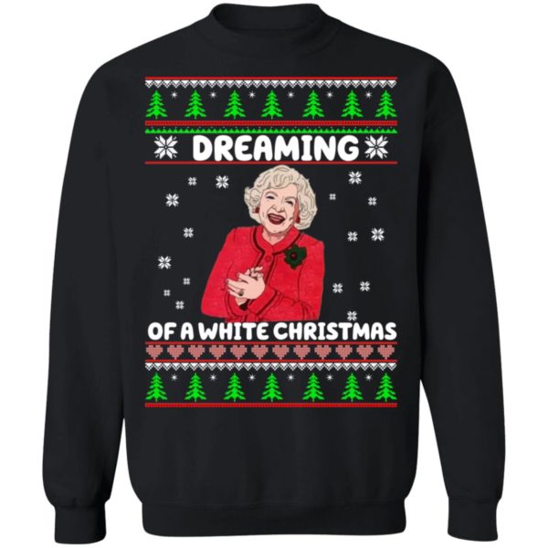 Golden Girls Dreaming Of A White Christmas Sweatshirt