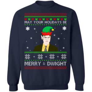 May Your Holidays Be Merry & Dwight Christmas Sweatshirt