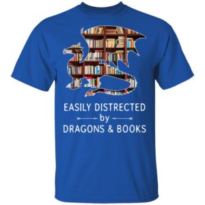 Easily Distracted By Dragons And Books Shirt