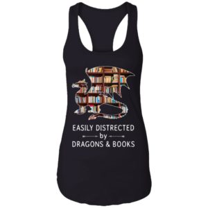 Easily Distracted By Dragons And Books Shirt