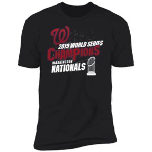 Washington Nationals 2019 World Series Champions Shirt