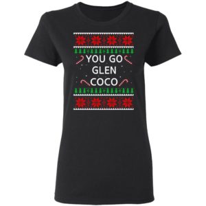 You Go Glen CoCo Christmas Christmas Sweatshirt image You Go Glen CoCo Christmas Christmas Sweatshirt