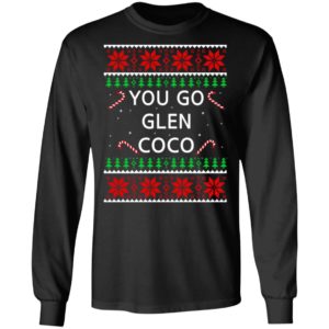 You Go Glen CoCo Christmas Christmas Sweatshirt image You Go Glen CoCo Christmas Christmas Sweatshirt