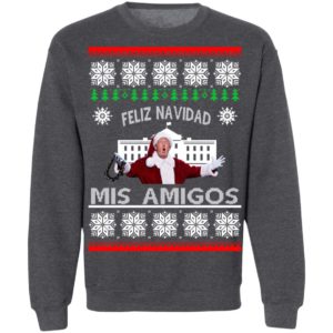 Donald Trump Feliz Navidad Mis Amigos Christmas Sweatshirt