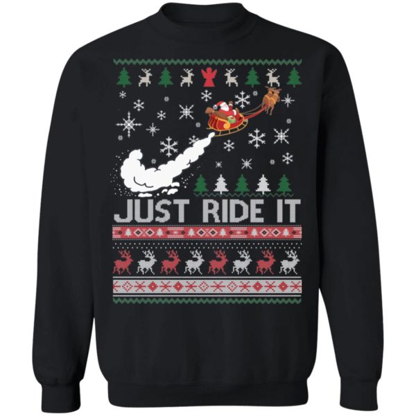 Just Ride It Santa Ugly Christmas Shirt