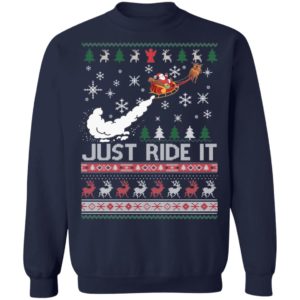 Just Ride It Santa Ugly Christmas Shirt image Just Ride It Santa Ugly Christmas Shirt