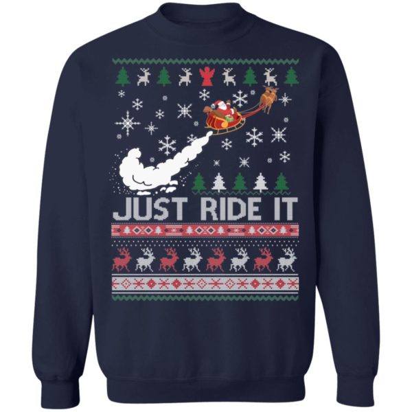 Just Ride It Santa Ugly Christmas Shirt