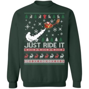 Just Ride It Santa Ugly Christmas Shirt image Just Ride It Santa Ugly Christmas Shirt