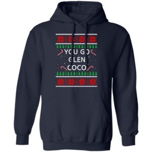 You Go Glen Coco Christmas Sweatshirt