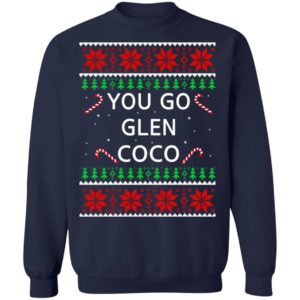 You Go Glen Coco Christmas Sweatshirt