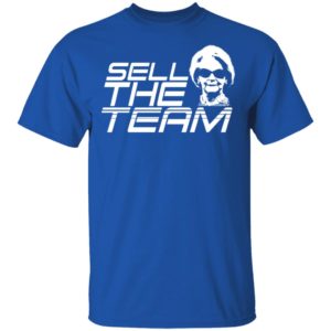 Sell The Team Shirt image Sell The Team Shirt