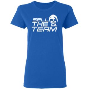 Sell The Team Shirt image Sell The Team Shirt