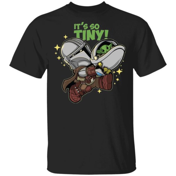 Baby Yoda Its So Tiny The The Mandalorian Bounty Hunter Shirt