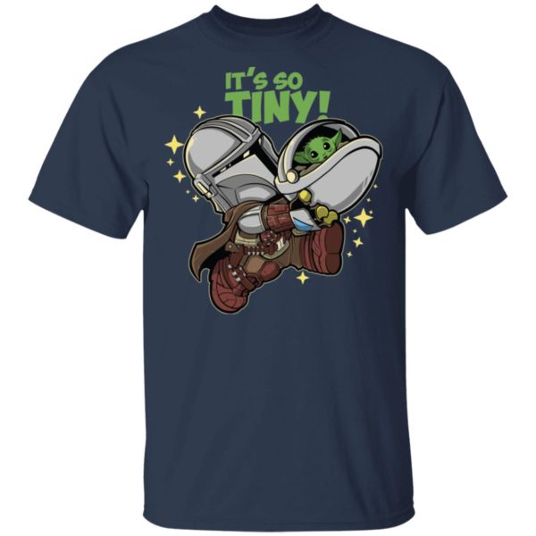 Baby Yoda Its So Tiny The The Mandalorian Bounty Hunter Shirt