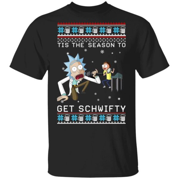 Rick And Morty Tis The Season To Get Schwifty Christmas Sweatshirt