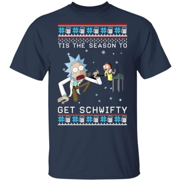Rick And Morty Tis The Season To Get Schwifty Christmas Sweatshirt