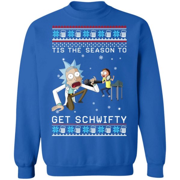 Rick And Morty Tis The Season To Get Schwifty Christmas Sweatshirt
