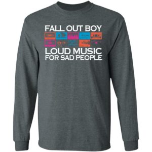Fall Out Boy Loud Music For Sad People Girls Shirt
