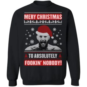 Merry Christnas To Absolutely Fookin' Nobody Conor McGregor Santa Claus Christmas Sweatshirt