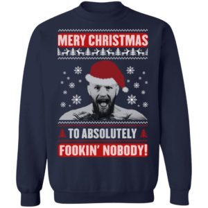 Merry Christnas To Absolutely Fookin' Nobody Conor McGregor Santa Claus Christmas Sweatshirt