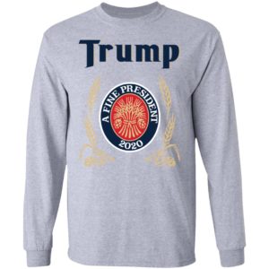 Trump A Fine President 2020 Shirt image Trump A Fine President 2020 Shirt